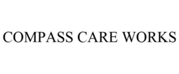 COMPASS CARE WORKS trademark