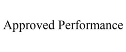 APPROVED PERFORMANCE trademark