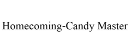 HOMECOMING-CANDY MASTER trademark
