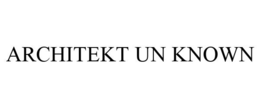 ARCHITEKT UN KNOWN trademark