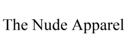 THE NUDE APPAREL trademark