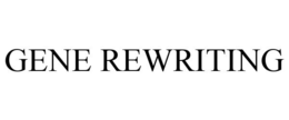 GENE REWRITING trademark