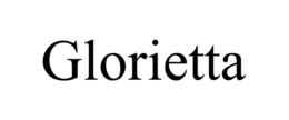 GLORIETTA trademark