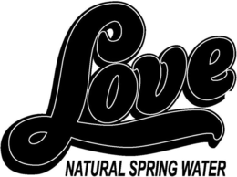 LOVE NATURAL SPRING WATER trademark