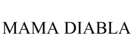MAMA DIABLA trademark