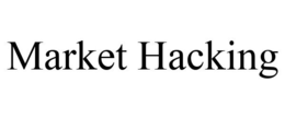 MARKET HACKING trademark
