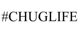 #CHUGLIFE trademark