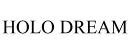 HOLO DREAM trademark