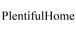 PLENTIFULHOME trademark