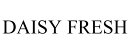 DAISY FRESH trademark
