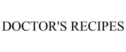 DOCTOR'S RECIPES trademark