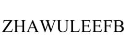 ZHAWULEEFB trademark
