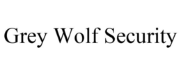 GREY WOLF SECURITY trademark