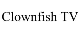 CLOWNFISH TV trademark