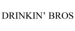 DRINKIN' BROS trademark