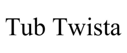 TUB TWISTA trademark