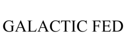 GALACTIC FED trademark