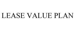 LEASE VALUE PLAN trademark