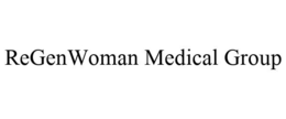 REGENWOMAN MEDICAL GROUP trademark