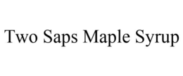 TWO SAPS MAPLE SYRUP trademark