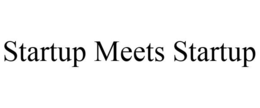 STARTUP MEETS STARTUP trademark