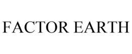 FACTOR EARTH trademark