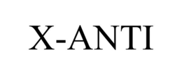 X-ANTI trademark