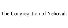 THE CONGREGATION OF YEHOVAH trademark