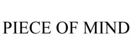 PIECE OF MIND trademark