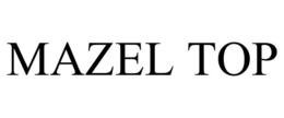MAZEL TOP trademark