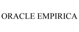 ORACLE EMPIRICA trademark