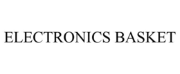 ELECTRONICS BASKET trademark