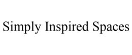 SIMPLY INSPIRED SPACES trademark