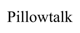 PILLOWTALK trademark