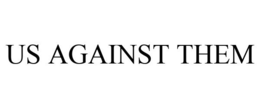 US AGAINST THEM trademark