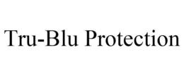 TRU-BLU PROTECTION trademark
