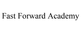 FAST FORWARD ACADEMY trademark