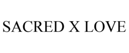 SACRED X LOVE trademark