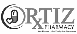 ORTIZ PHARMACY ONE PHARMACY, ONE FAMILY, ONE COMMUNITY trademark