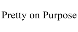 PRETTY ON PURPOSE trademark