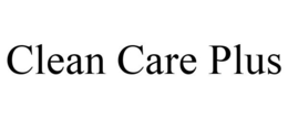 CLEAN CARE PLUS trademark