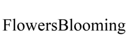 FLOWERSBLOOMING trademark