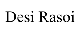 DESI RASOI trademark