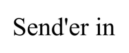 SEND'ER IN trademark