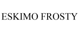 ESKIMO FROSTY trademark