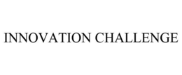 INNOVATION CHALLENGE trademark