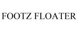 FOOTZ FLOATER trademark