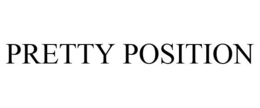 PRETTY POSITION trademark