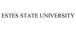 ESTES STATE UNIVERSITY trademark