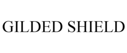 GILDED SHIELD trademark